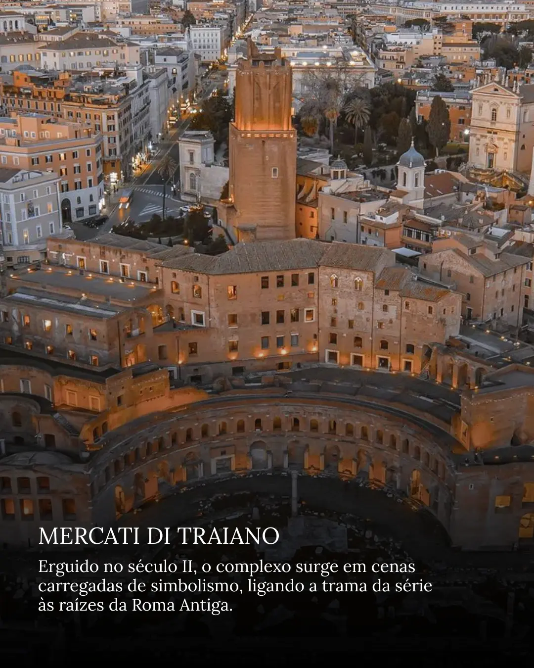 Mercadi di Traiano, roteiro personalizado de Roma