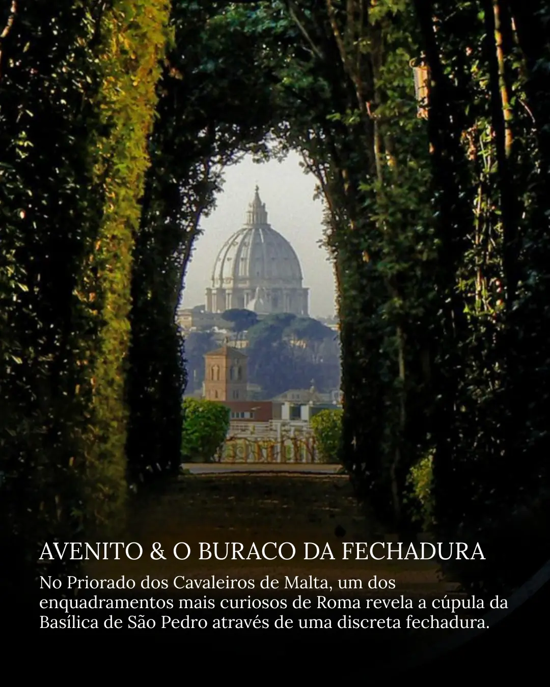 O buraco da fechadura, roteiro personalizado de Roma